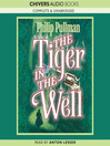 The Tiger in the Well (MP3): Sally Lockhart Mystery Series, Book 3
